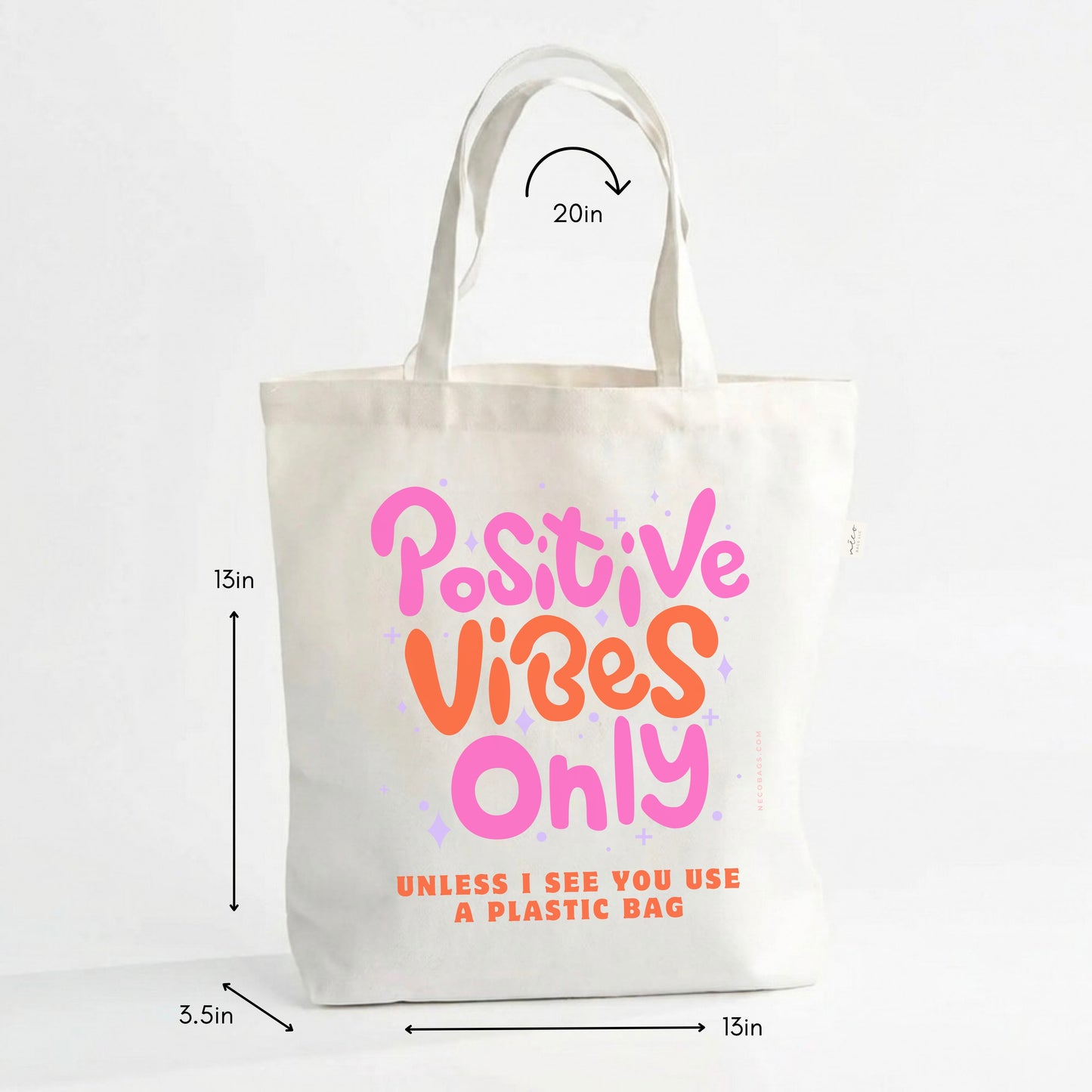 Eco Statement Canvas Tote – Positive Vibes Only... unless